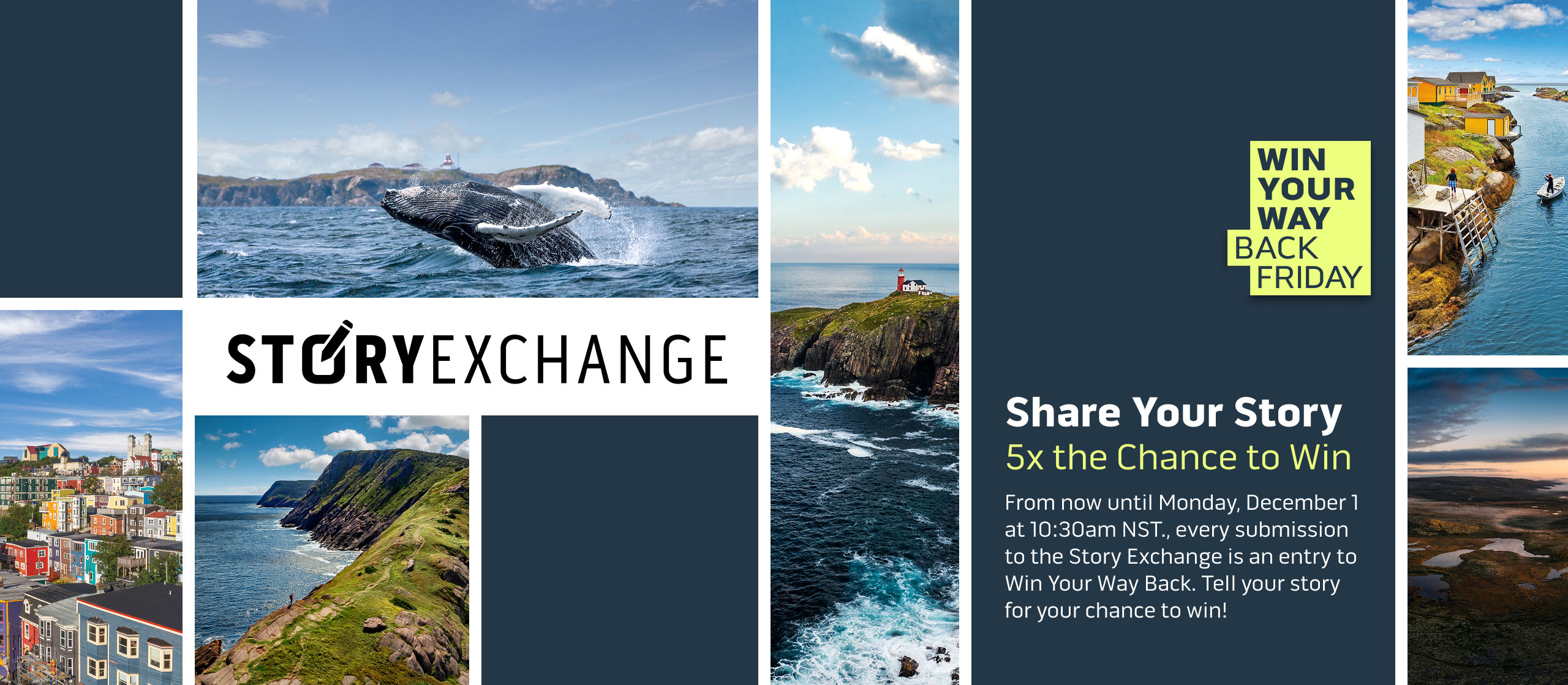 What is Story Exchange? The Story Exchange is a place to capture, preserve, and share your Newfoundland and Labrador experiences and photos. All in the form of a shareable digital storybook.